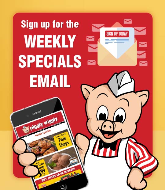 Sign Up for the Weekly Specials Email